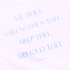 Close up picture of a white t-shirt text that says 'HE WILL STRENGTHEN THEE, HELP THEE, UPHOLD THEE ISAIAH 4:10'